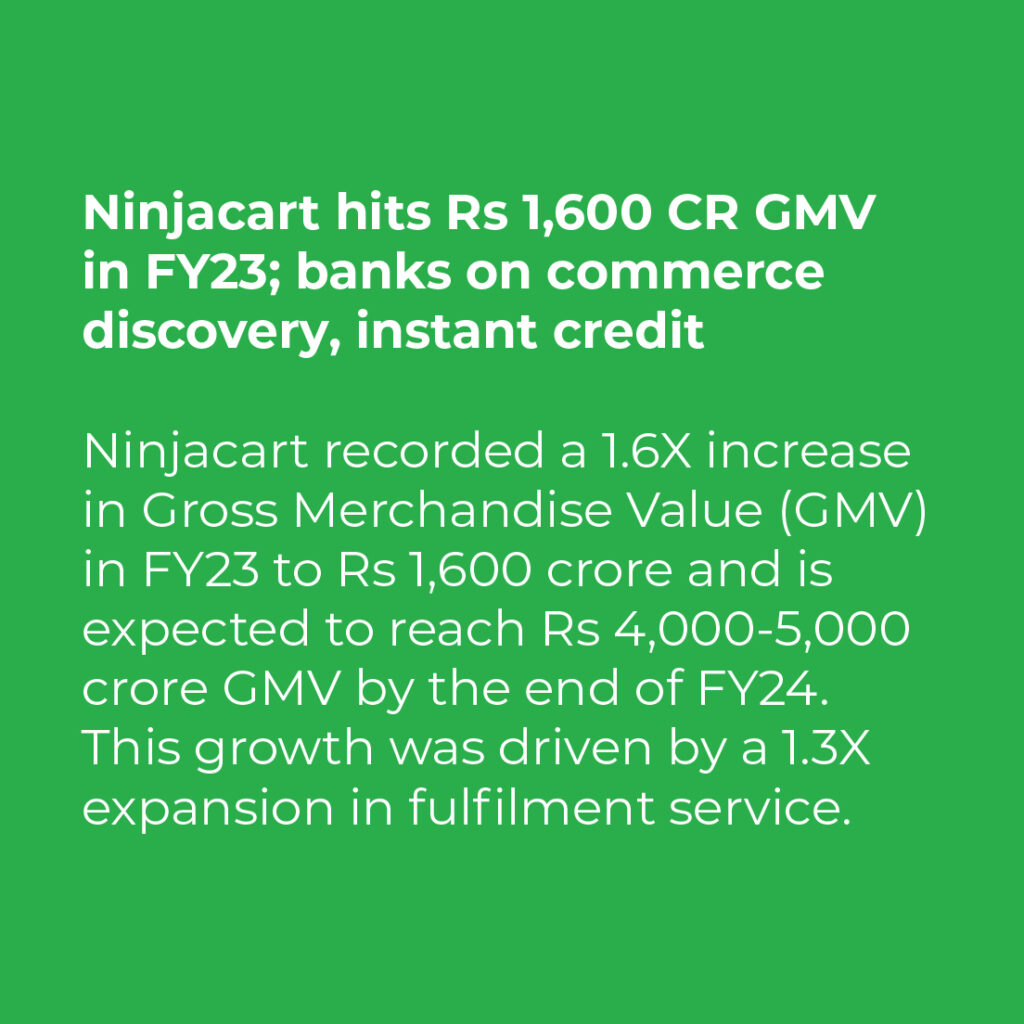 Ninjacart hits RS 1,600 CR GMV in FY23;